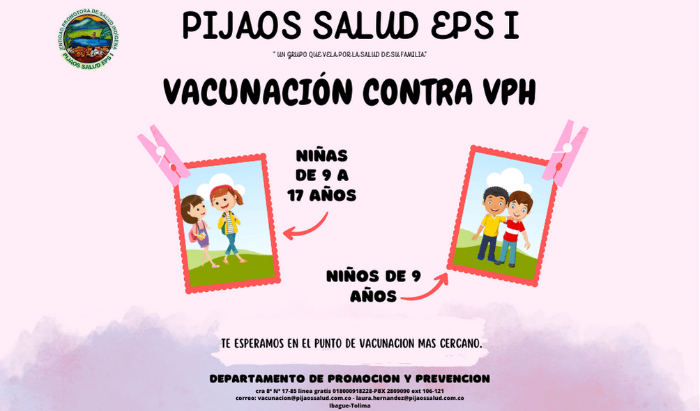 PIJAOS SALUD EPS I UN GRUPO QUE VELA POR LA SALUD DE SU FAMILIA VPH